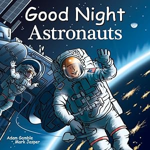 Seller image for Good Night Astronauts for sale by GreatBookPrices