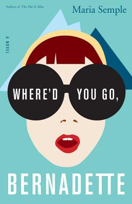 Seller image for Where'd You Go, Bernadette (Hardback or Cased Book) for sale by BargainBookStores