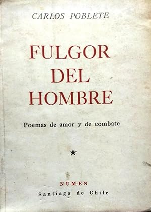 Imagen del vendedor de Fulgor del hombre. Poemas de amor y de combate a la venta por Librera Monte Sarmiento