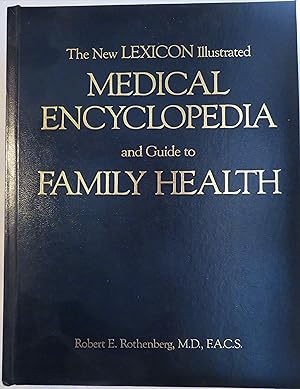 The New Lexicon Illustrated Medical Encyclopedia and Guide to Family Health