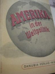 Imagen del vendedor de Amerika in der Weltpolitik a la venta por Alte Bcherwelt