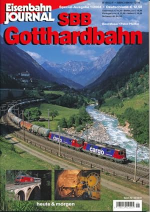 Eisenbahn Journal Special 1/2004: SBB Gotthardbahn. heute & morgen.