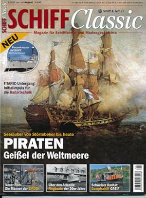 Bild des Verkufers fr Schiff Classic Heft 1/2013 (Juli/August): Piraten. Geiel der Weltmeere. Seeruber von Strtebeker bis heute. zum Verkauf von Versandantiquariat  Rainer Wlfel