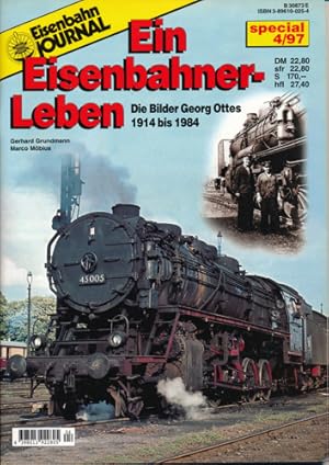 Seller image for Eisenbahn Journal special Heft 4/97: Ein Eisenbahner-Leben. Die Bilder Georg Ottes 1914 bis 1984. for sale by Versandantiquariat  Rainer Wlfel