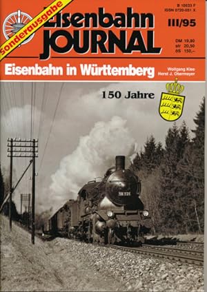 Bild des Verkufers fr Eisenbahn Journal Sonderausgabe III/95: Eisenbahn in Wrttemberg. zum Verkauf von Versandantiquariat  Rainer Wlfel