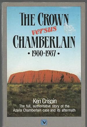 Seller image for The Crown versus Chamberlain 1980-1987 for sale by Turn The Page Books