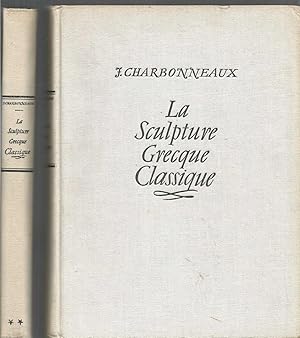 La Sculpture Grecque Classique - 2 volumes
