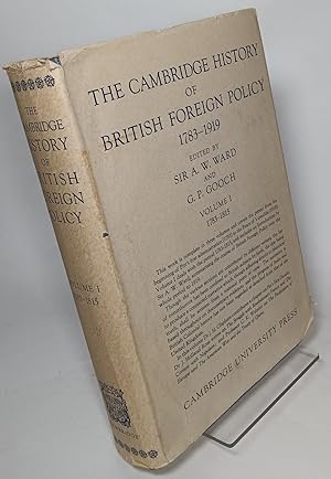 The Cambridge History of British Foreign Policy (Volume One Only)
