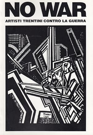 Seller image for No War - Artisti trentini contro la guerra Estratto dagli "Annali N. 3" - 1994 for sale by Versandantiquariat Nussbaum