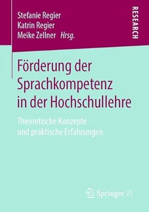 Imagen del vendedor de Frderung der Sprachkompetenz in der Hochschullehre : Theoretische Konzepte und praktische Erfahrungen a la venta por AHA-BUCH GmbH