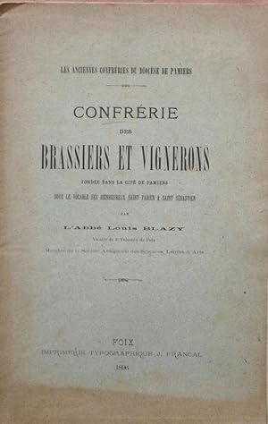 Confrérie des Brassiers et Vignerons fondée dans la cité de Pamiers sous le vocale des Bienheureu...