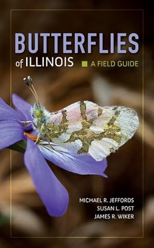 Seller image for Butterflies of Illinois : A Field Guide for sale by GreatBookPrices
