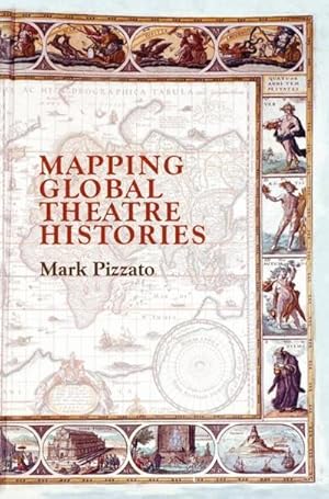 Bild des Verkufers fr Mapping Global Theatre Histories zum Verkauf von AHA-BUCH GmbH
