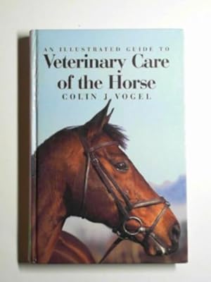 Seller image for An illustrated guide to veterinary care of the horse for sale by Cotswold Internet Books