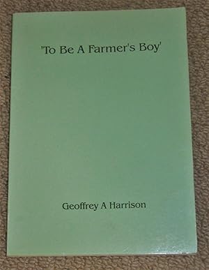 To Be A Farmer's Boy