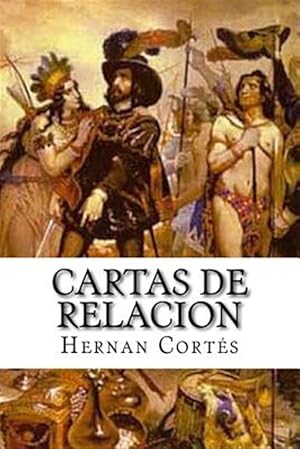 Seller image for Cartas de relacin/ Letters and Dispatches of Corts -Language: spanish for sale by GreatBookPrices