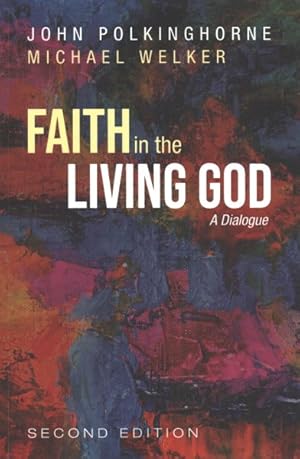 Seller image for Faith in the Living God : A Dialogue for sale by GreatBookPrices