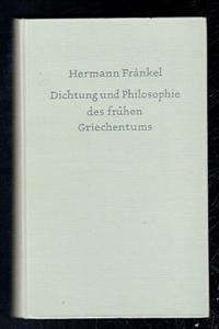 Seller image for Dichtung und Philosophie des fruhen Griechentums. Eine Geschichte der griechischen Epik, Lyrik und Prosa (German text) for sale by Sonnets And Symphonies