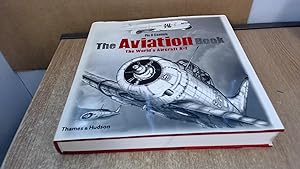 Imagen del vendedor de The Aviation Book: The Worlds Aircraft A - Z a la venta por BoundlessBookstore