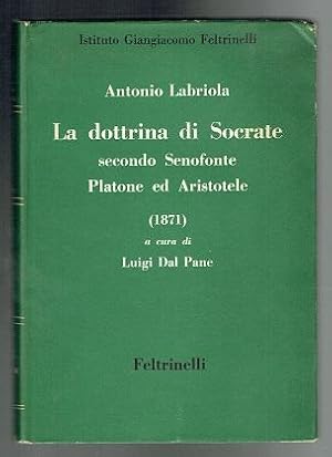 Seller image for La dottrina di Socrate secondo Senofonte Platone ed Aristotele (1871). (Italian text) for sale by Sonnets And Symphonies