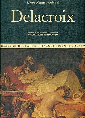 Image du vendeur pour L'opera pittorica completa di Delacroix mis en vente par Studio Bibliografico Marini