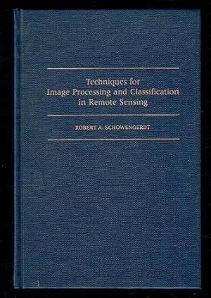 Immagine del venditore per Techniques for Image Processing and Classifications in Remote Sensing venduto da Sonnets And Symphonies