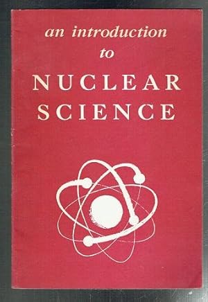 Seller image for An Introduction to Nuclear Science for sale by Sonnets And Symphonies