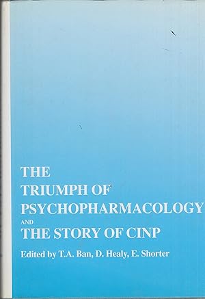 Immagine del venditore per The Triumph of Psychopharmacology and the Story of CINP. venduto da PRISCA