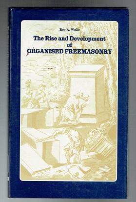 Seller image for The Rise and Development of Organised Freemasonry. Inscribed by Author for sale by Sonnets And Symphonies