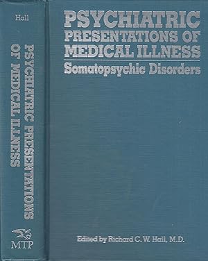 Seller image for Psychiatric presentations of Medical Illness - Somatopsychic Disorders for sale by PRISCA
