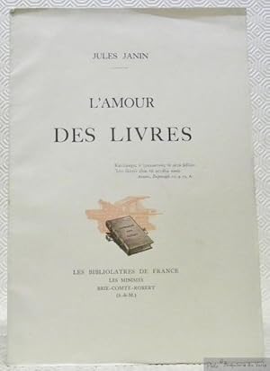 Bild des Verkufers fr L'amour des livres. zum Verkauf von Bouquinerie du Varis