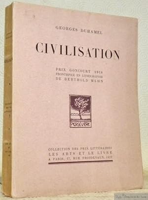 Image du vendeur pour Civilisation. Prix Goncourt 1918. Frontispice en lithographie de Berthold Mahn. Collection des Prix Littraires. mis en vente par Bouquinerie du Varis