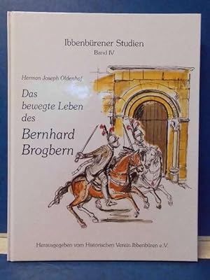 Das bewegte Leben des Bernhard Brogbern (Ibbenbürener Studien IV)