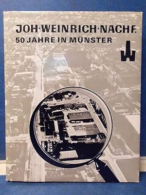 Joh Weinrich Nachf. 50 Jahre in Münster