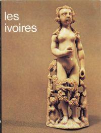 Imagen del vendedor de les ivoires [eine Auswahl und Dokumentation kostbarer Elfenbeinkunst aus aller Welt durch sieben Jahrhunderte]. a la venta por Bcher Eule