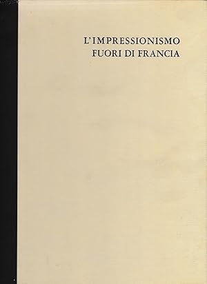 Seller image for L'impressionismo fuori di Francia for sale by Laboratorio del libro