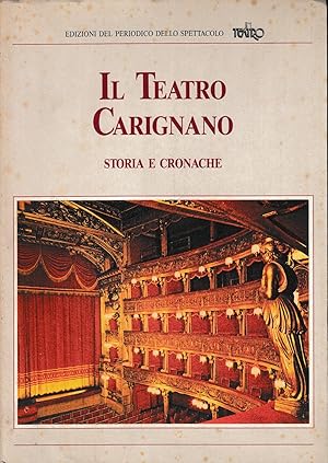 IL TEATRO CARIGNANO STORIA E CRONACHE