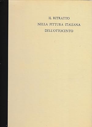 Seller image for Il ritratto nella pittura italiana dell'ottocento for sale by Laboratorio del libro