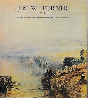 J.M.W.Turner 1775-1851 - Acquerelli 3 incisioni delle collezioni della City Gallery di Manchester...