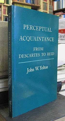 Image du vendeur pour Perceptual Acquaintance From Descartes to Reid mis en vente par Edinburgh Books