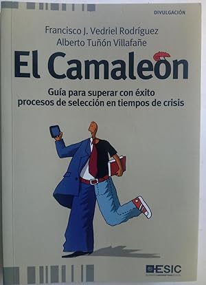 Imagen del vendedor de El camalen. Gua para superar con xito procesos de seleccin en tiempos de crisis a la venta por Librera Ofisierra