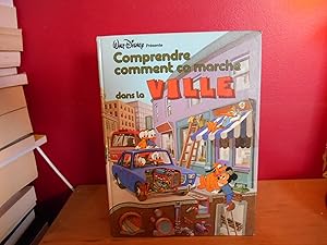 COMPRENDRE COMMENT CA MARCHE DANS LA VILLE WALT DISNEY