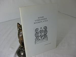 Bild des Verkufers fr SOME YORKSHIRE BOOKPLATES zum Verkauf von Frey Fine Books