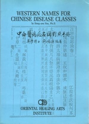 Seller image for WESTERN NAMES FOR CHINESE DISEASE CLASSES for sale by By The Way Books