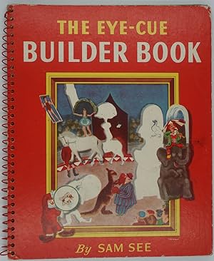 The Eye-Cue Builder Book, a "Do" Book for Hand and Eye