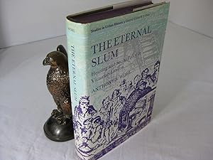 Image du vendeur pour THE ETERNAL SLUM; Housing and Social Policy in Victorian London mis en vente par Frey Fine Books