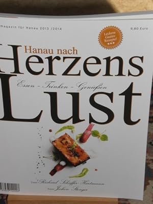 Bild des Verkufers fr Hanau nach HerzensLust, Essen Trinken Genieen, Genussmagazin fr Hanau 2013 2014 zum Verkauf von Verlag Robert Richter