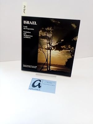 Seller image for Israel - Land der Gegenstze. Gedanken und Meditationen zu Bildern. for sale by AphorismA gGmbH