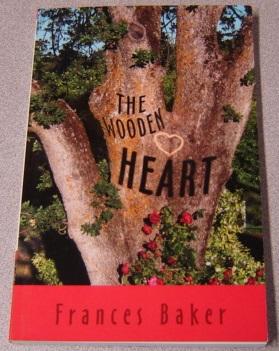 The Wooden Heart: A Contemporary Christian Romance