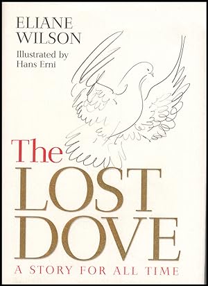 Imagen del vendedor de The Lost Dove: A Story for all Time a la venta por Diatrope Books